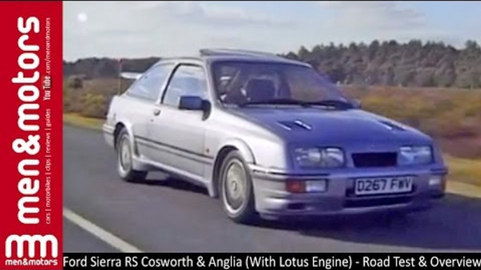 Ford Sierra RS Cosworth & Anglia (With Lotus Engine) - Road Test & Overview