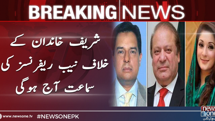 NAB references hearing against Sharif family will be today