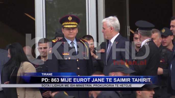 PD: 863 mije eurot jane te Saimir Tahirit