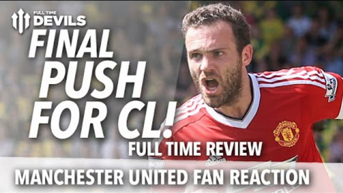 Final Push For Champions League! | Full Time Review! Norwich City 0-1 Manchester United