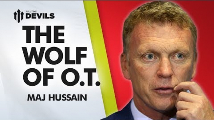 The Wolf Of Old Trafford | Moyes Out? | Manchester United News