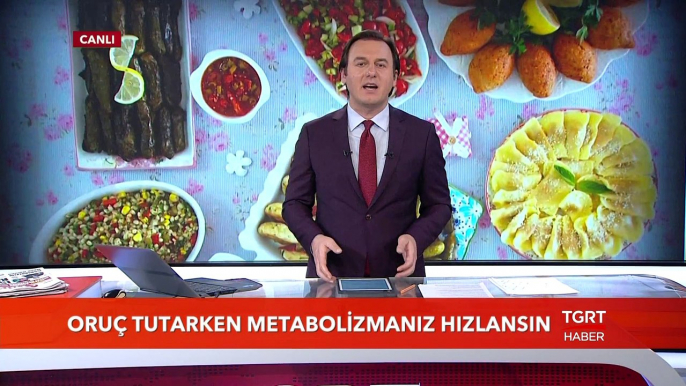 Oruç Tutarken Metabolizmanız Hızlansın