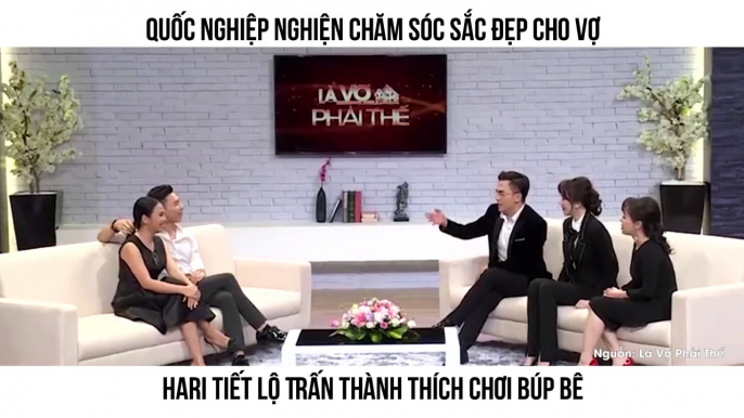 Đều "nghiện" chăm sóc sắc đẹp cho vợ, Trấn Thành và Quốc Nghiệp bị Hari "bốc phốt" thích chơi búp bê