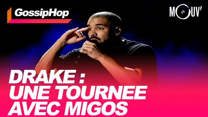 Drake : Une tournée avec Migos #GOSSIPHOP