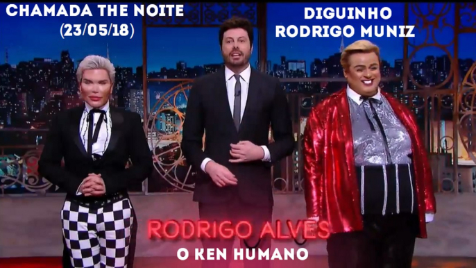 Chamada The Noite (23/05/18) - Entrevista com o Ken Humano Rodrigo Alves