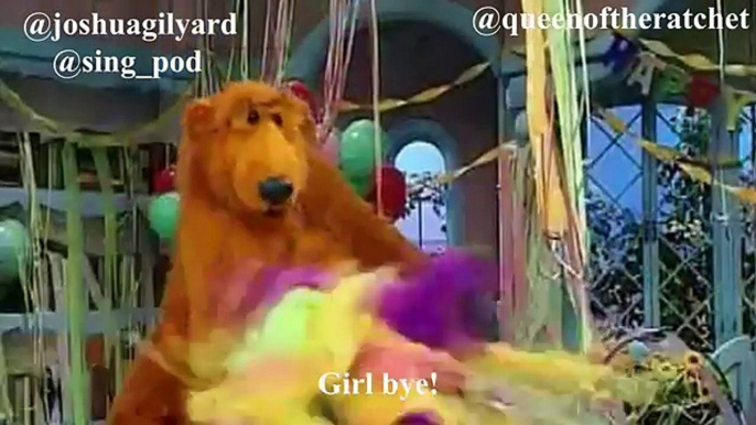 BEAR AND THE BIG BLUE HOUSE - QUEEN OF THE RATCHET (BAD KID VERISON)