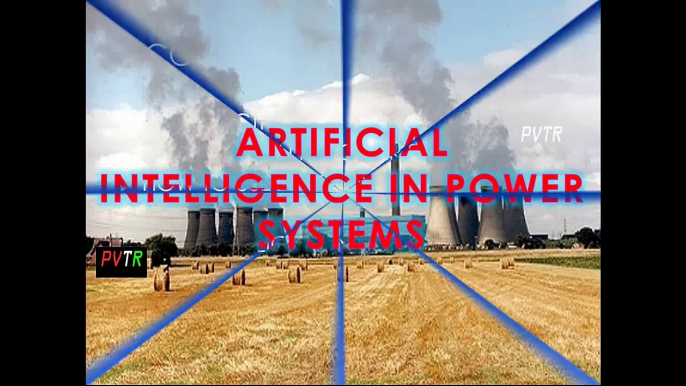 Artificial Intelligence in Power Systems || AI Techniques in Power Systems || Updates