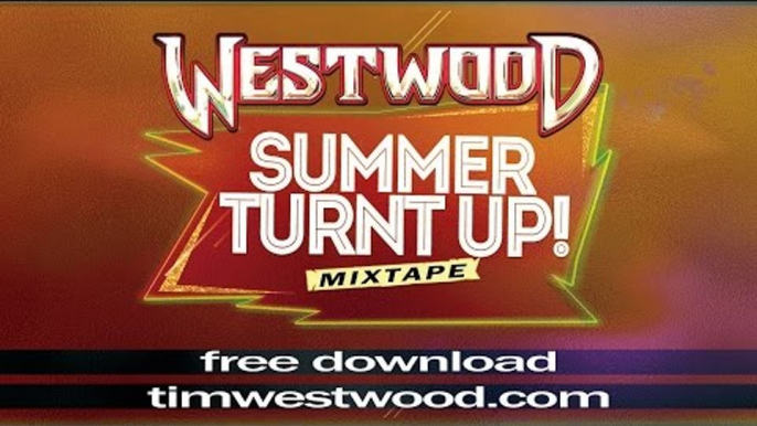 80 MINUTE MIXTAPE - Westwood Summer Turnt Up