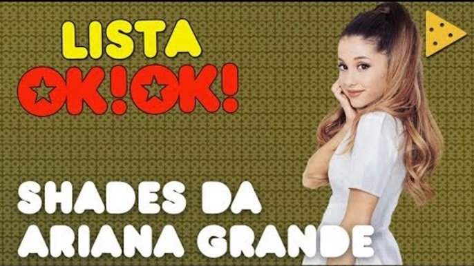 Ariana Grande e seus maiores shades EVEEEEER | LISTA OKOK