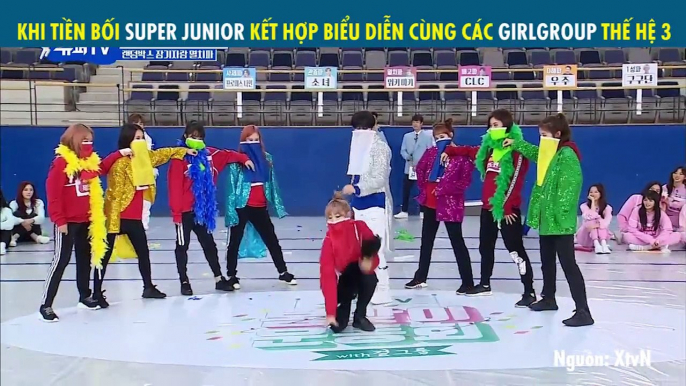 KHI TIỀN BỐI SUPER JUNIOR KẾT HỢP BIỂU DIỄN CÙNG CÁC GIRLGROUP THẾ HỆ 3