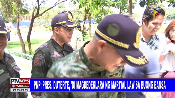 #PTVNEWS | PNP: Pangulong #Duterte, 'di magdedeklara ng Martial law sa buong bansa