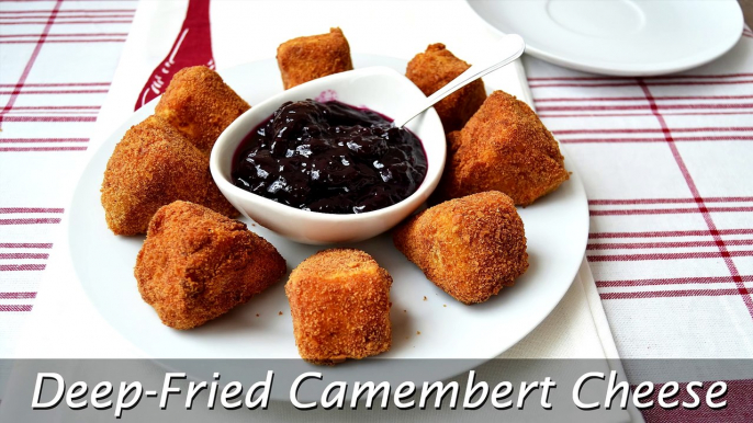 Deep-Fried Camembert Cheese - Easy Camembert Cheese Appetizer Recipe