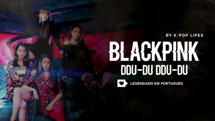 BLACKPINK - DDU-DU DDU-DU (뚜두뚜두) Legendado PT | BR
