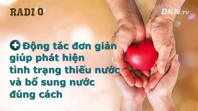 [LIVE] Sức khoẻ là vàng số 2. Phát sóng vào 9h hàng ngày: Động tác đơn giản giúp phát hiện tình trạng thiếu nước và cách bổ sung nước cho cơ thể như thế nào c