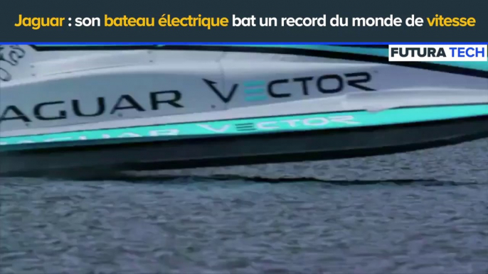 Le bateau électrique Jaguar bat le record du monde de vitesse