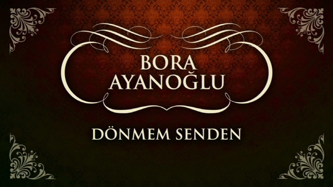 Bora Ayanoğlu - Dönmem Senden (45'lik)