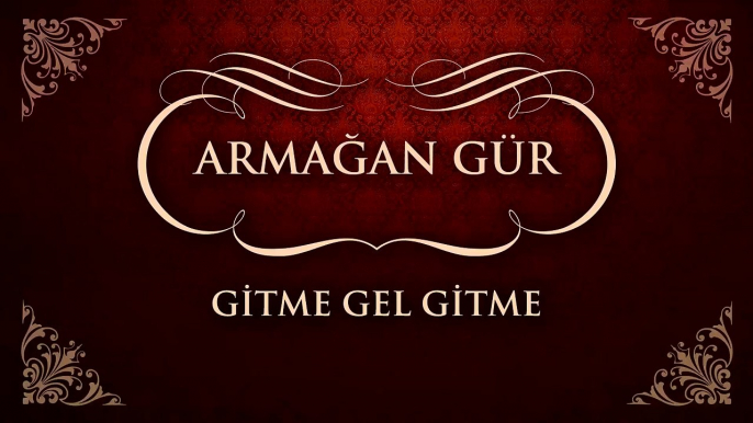 Armağan Gür - Gitme Gel Gitme (45'lik)