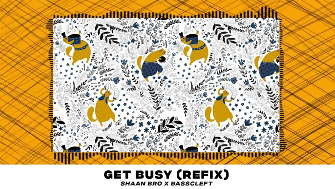 Sean Paul - Get Busy (Refix) - Shaan Bro x Basscleft