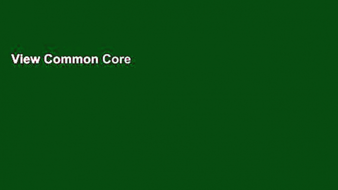 View Common Core Grade 7 Secrets Study Guide: Ccss Test Review for the Common Core State Standards