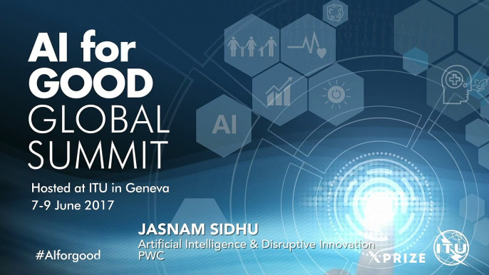 AI for Good INTERVIEWS: JASNAM SIDHU, Artificial Intelligence & Disruptive Innovation, PWC