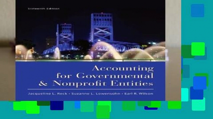 About For Books  Accounting for Governmental and Nonprofit Entities  For Full