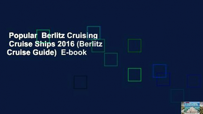 Popular  Berlitz Cruising   Cruise Ships 2016 (Berlitz Cruise Guide)  E-book