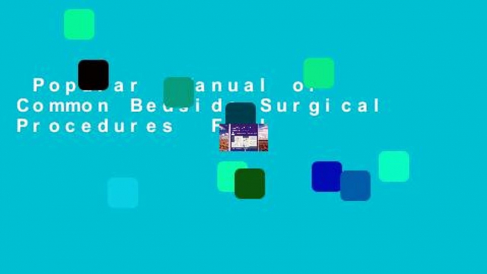 Popular  Manual of Common Bedside Surgical Procedures  Full