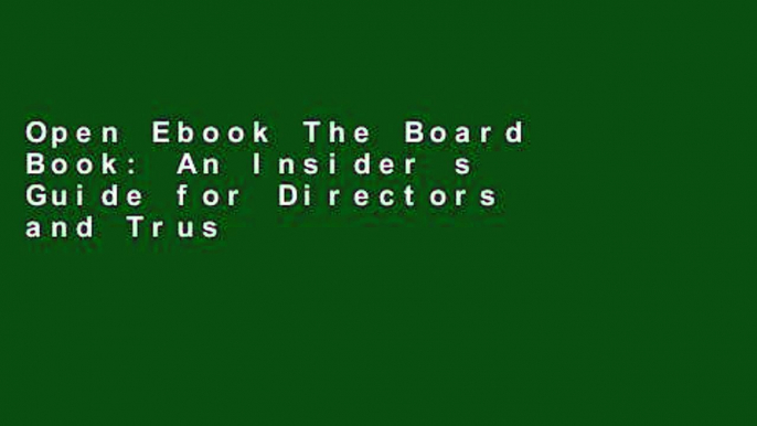 Open Ebook The Board Book: An Insider s Guide for Directors and Trustees online