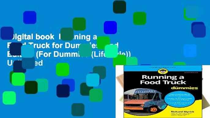 Digital book  Running a Food Truck for Dummies, 2nd Edition (For Dummies (Lifestyle)) Unlimited