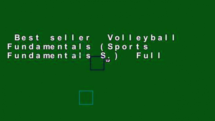 Best seller  Volleyball Fundamentals (Sports Fundamentals S.)  Full