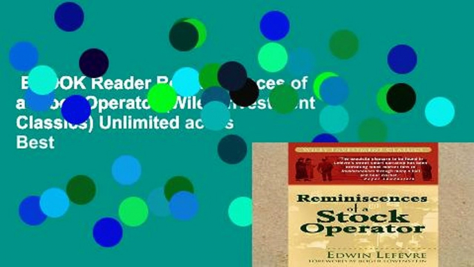 EBOOK Reader Reminiscences of a Stock Operator (Wiley Investment Classics) Unlimited acces Best