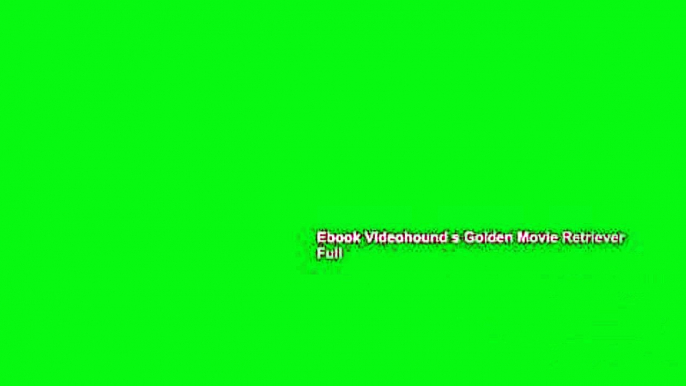 Ebook Videohound s Golden Movie Retriever Full