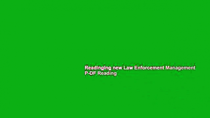 Readinging new Law Enforcement Management P-DF Reading