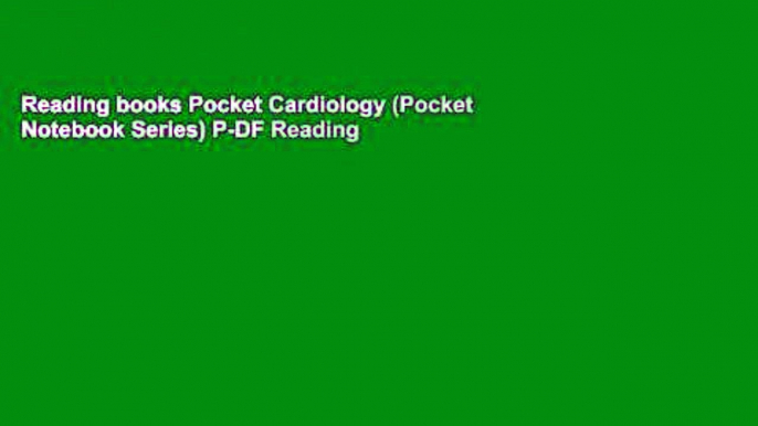 Reading books Pocket Cardiology (Pocket Notebook Series) P-DF Reading