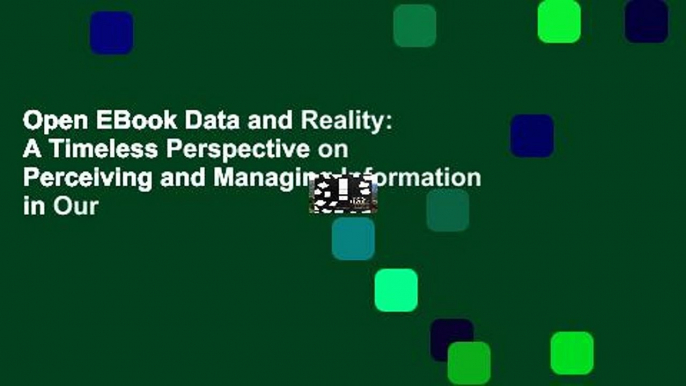 Open EBook Data and Reality: A Timeless Perspective on Perceiving and Managing Information in Our