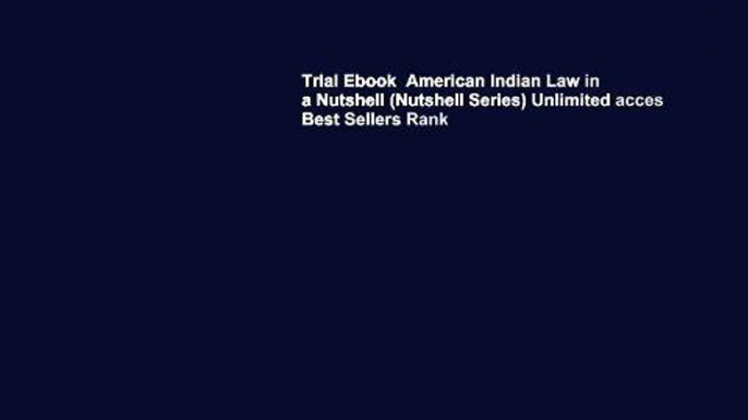 Trial Ebook  American Indian Law in a Nutshell (Nutshell Series) Unlimited acces Best Sellers Rank