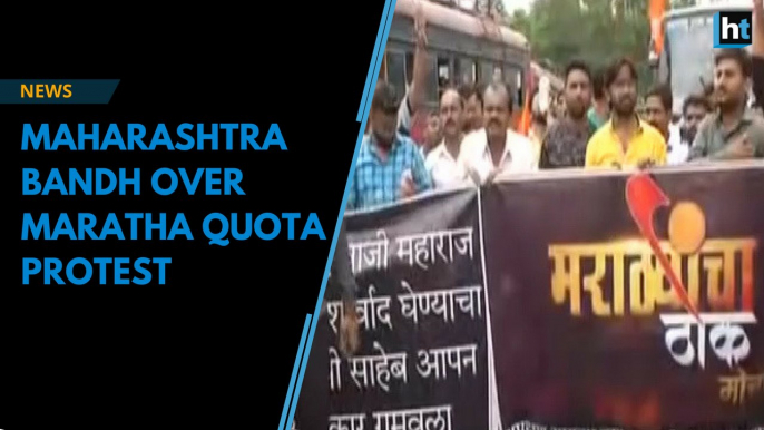 Maharashtra bandh over Maratha quota protests for reservations in jobs, education