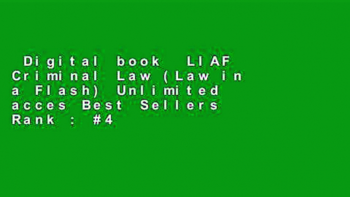 Digital book  LIAF Criminal Law (Law in a Flash) Unlimited acces Best Sellers Rank : #4