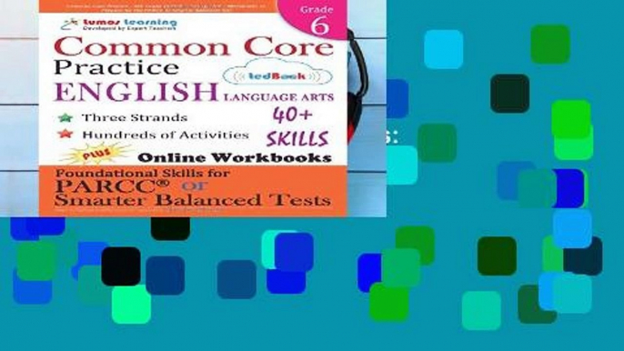 Ebook Common Core Practice - 6th Grade English Language Arts: Workbooks to Prepare for the PARCC