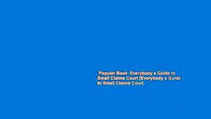 Popular Book  Everybody s Guide to Small Claims Court (Everybody s Guide to Small Claims Court.