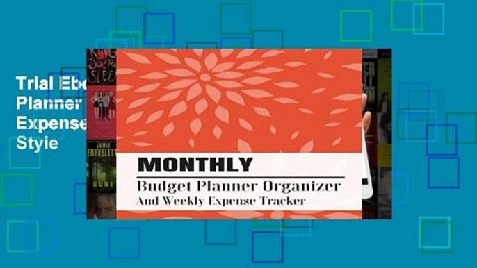 Trial Ebook  Monthly Budget Planner Organizer And Weekly Expense Tracker: Floral Japanese Style