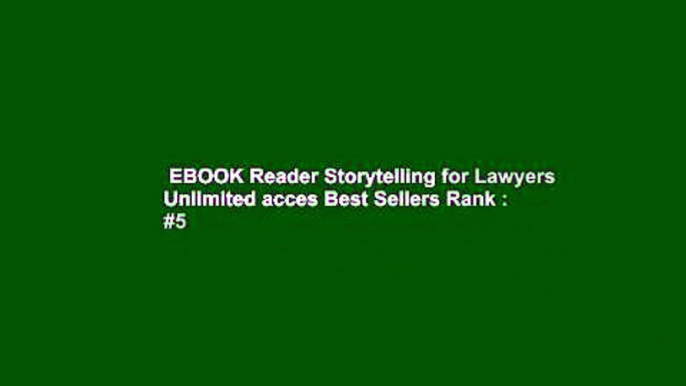 EBOOK Reader Storytelling for Lawyers Unlimited acces Best Sellers Rank : #5