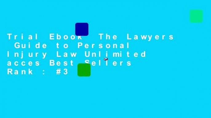 Trial Ebook  The Lawyers  Guide to Personal Injury Law Unlimited acces Best Sellers Rank : #3