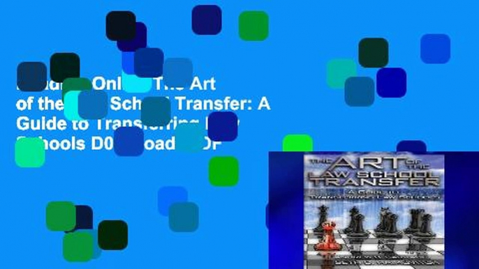 Reading Online The Art of the Law School Transfer: A Guide to Transferring Law Schools D0nwload P-DF