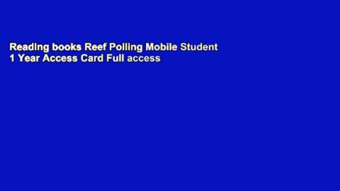 Reading books Reef Polling Mobile Student 1 Year Access Card Full access