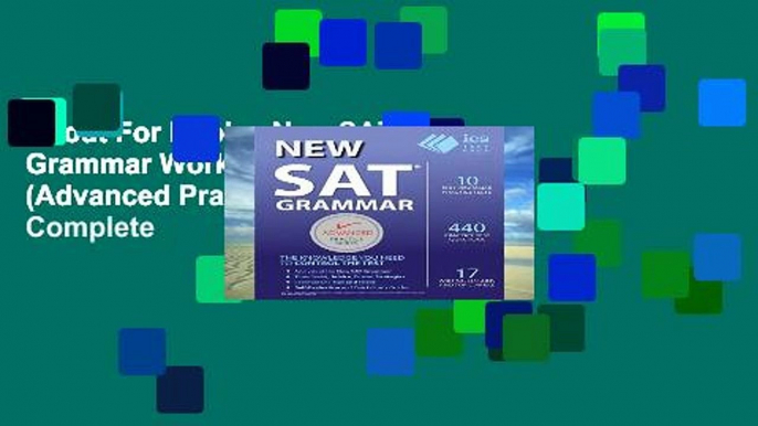 About For Books  New SAT Grammar Workbook: Volume 8 (Advanced Practice Series) Complete