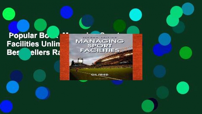 Popular Book  Managing Sport Facilities Unlimited acces Best Sellers Rank : #3