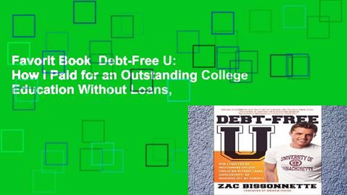 Favorit Book  Debt-Free U: How I Paid for an Outstanding College Education Without Loans,