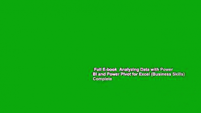 Full E-book  Analyzing Data with Power BI and Power Pivot for Excel (Business Skills) Complete