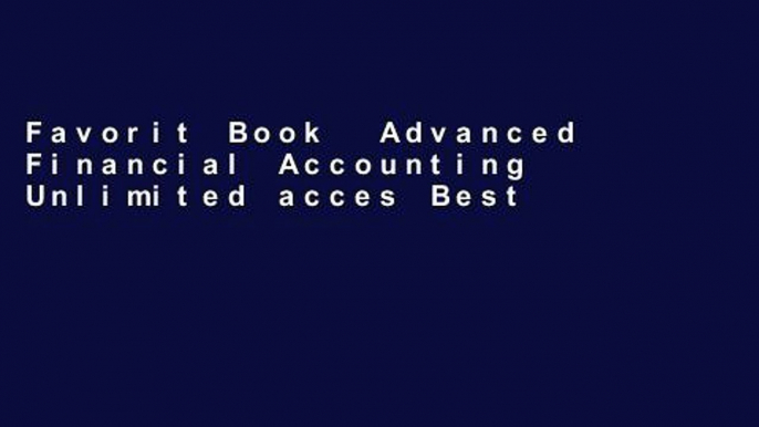 Favorit Book  Advanced Financial Accounting Unlimited acces Best Sellers Rank : #3